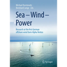 Sea - Wind - Power: Research at the First German Offshore Wind Farm Alpha Ventus
