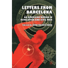 Letters from Barcelona: An American Woman in Revolution and Civil War