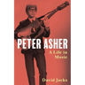 Peter Asher: A Life in Music