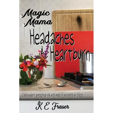 Magic Mama: Headaches and Heartburn