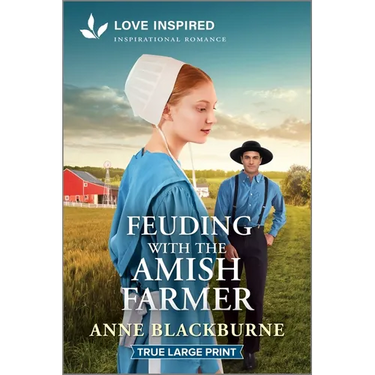 Feuding with the Amish Farmer: An Uplifting Inspirational Romance