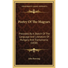 Poetry Of The Magyars: Preceded By A Sketch Of The Language And Literature Of Hungary And Transylvania (1830)