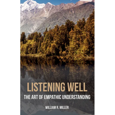 Listening Well: The Art of Empathic Understanding