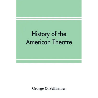 History of the American theatre