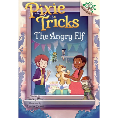 The Angry Elf: A Branches Book (Pixie Tricks #5): Volume 5