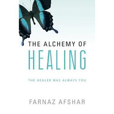 The Alchemy of Healing: The Healer Was Always You