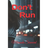 Don't Run