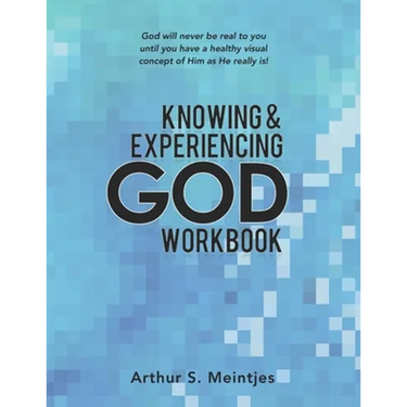 Knowing and Experiencing God: Workbook