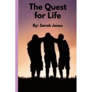 The Quest For Life