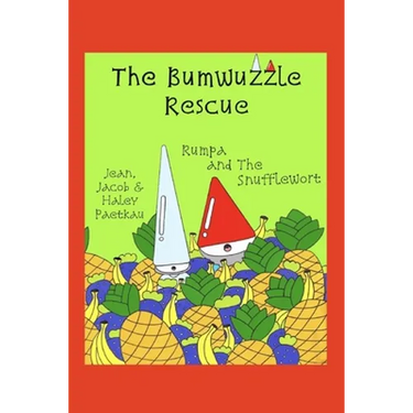 The Bumwuzzle Rescue: Rumpa and the Snufflewort