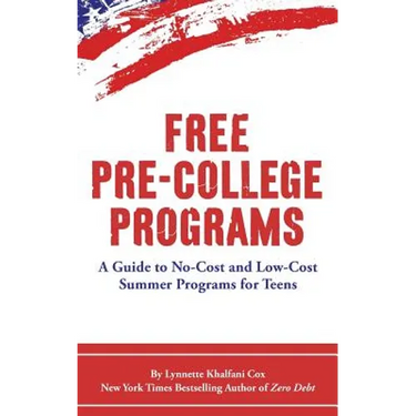 Free Pre-College Programs: A Guide to No-Cost and Low-Cost Summer Programs for Teens