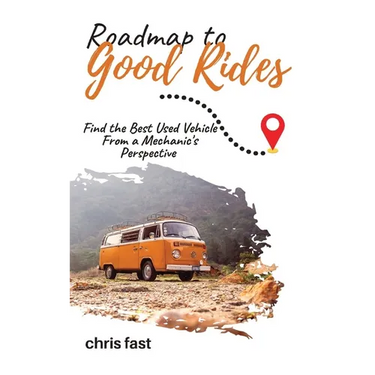 Roadmap to Good Rides: How to Choose the Best Used Vehicle from a Mechanic's Perspective