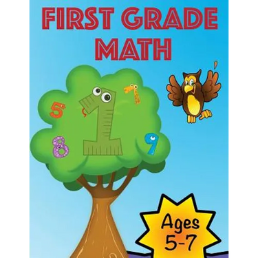 First Grade Workbook: Math