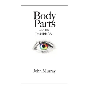 Body Parts and the Invisible You