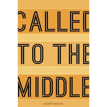 Called to the Middle
