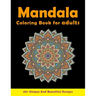 Mandala Coloring Book For Adults: Relaxing Patterns For Stress Relief