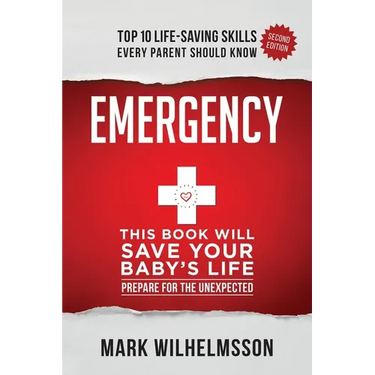 Emergency: This Book Will Save Your Baby's Life