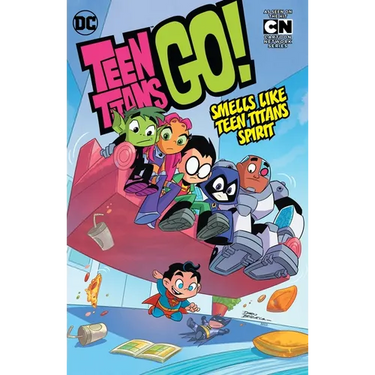 Teen Titans Go! Vol. 4: Smells Like Teen Titans Spirit