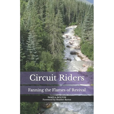 Circuit Riders: Fanning the Flames of Revival