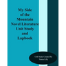 My Side of the Mountain Novel Literature Unit Study and Lapbook