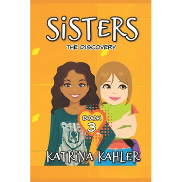 SISTERS - Book 3: The Discovery