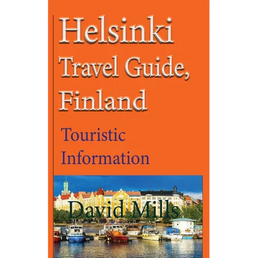 Helsinki Travel Guide, Finland: Touristic Information