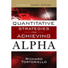 Quantitative Strategies for Achieving Alpha: The Standard and Poor's Approach to Testing Your Investment Choices