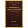 Delineations Of American Scenery And Character