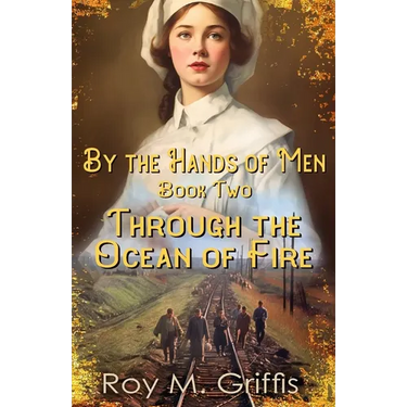 By the Hands of Men, Book Two: Charlotte Through the Ocean of Fire