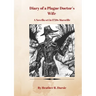 Diary of a Plague Doctor's Wife: A Novella set in 1720s Marseille