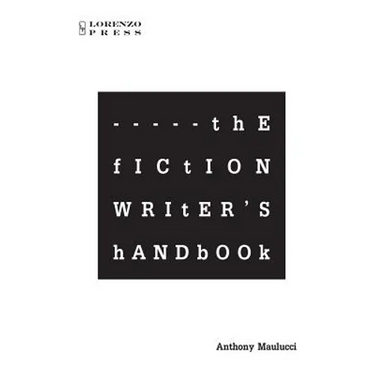 The Fiction Writer's Handbook