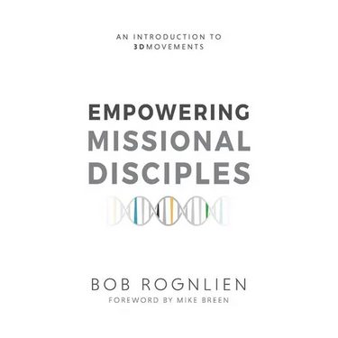 Empowering Missional Disciples: An Introduction to 3DMovements