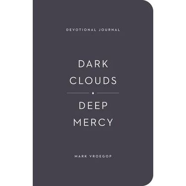 Dark Clouds, Deep Mercy Devotional Journal