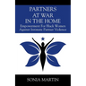 Partners at War in the Home: Empowerment For Black Women Against Intimate Partner Violence