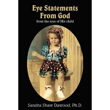 Eye Statements From God: from the eyes of His child