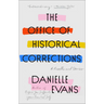 The Office of Historical Corrections: A Novella and Stories