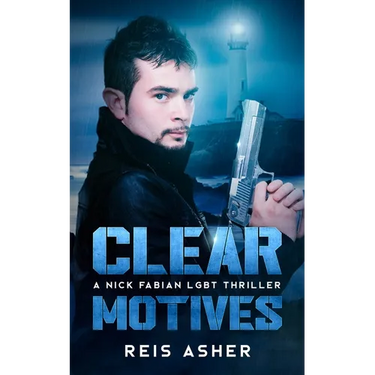 Clear Motives: A Nick Fabian LGBT Thriller