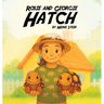 Rosie And Georgie Hatch