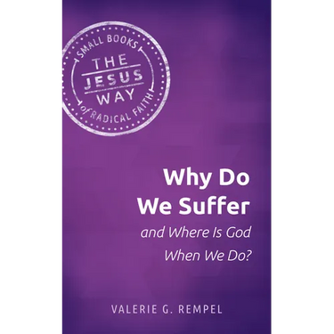 Why Do We Suffer and Where Is God When We Do?