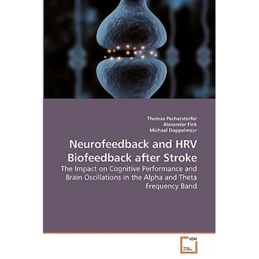 Neurofeedback and HRV Biofeedback after Stroke