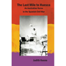 The Last Mile to Huesca: An Australian Nurse in the Spanish Civil War