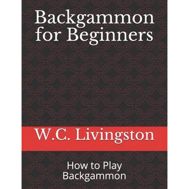Backgammon for Beginners: How to Play Backgammon