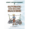 The Automatic Dog-Walking Machine