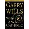 Why I Am a Catholic