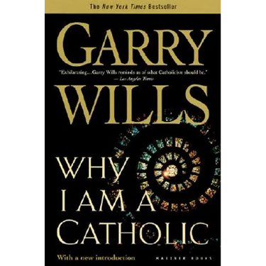 Why I Am a Catholic