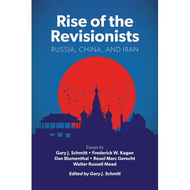 Rise of the Revisionists: Russia, China, and Iran
