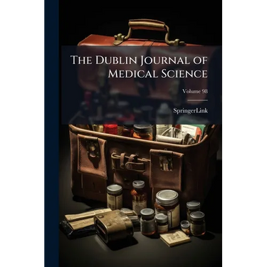 The Dublin Journal of Medical Science; Volume 98
