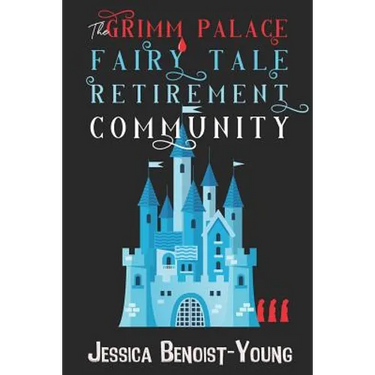 The Grimm Palace Fairy Tale Retirement Community