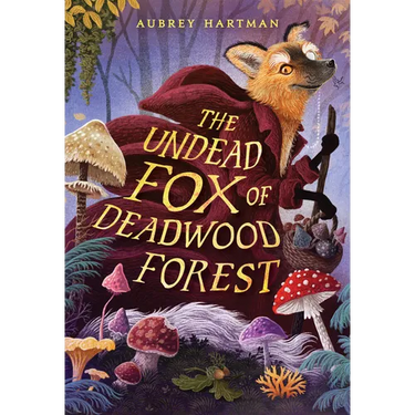 The Undead Fox of Deadwood Forest