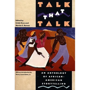 Talk That Talk: An Anthology of African-American Storytelling